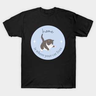 Home Is Where Your Cat Lives Cute Kitten T-Shirt